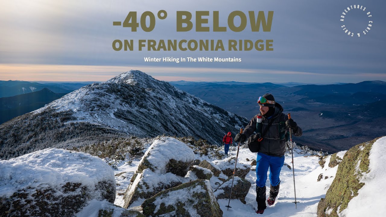 -40 Below Hiking Franconia Ridge (Mt Lafayette)