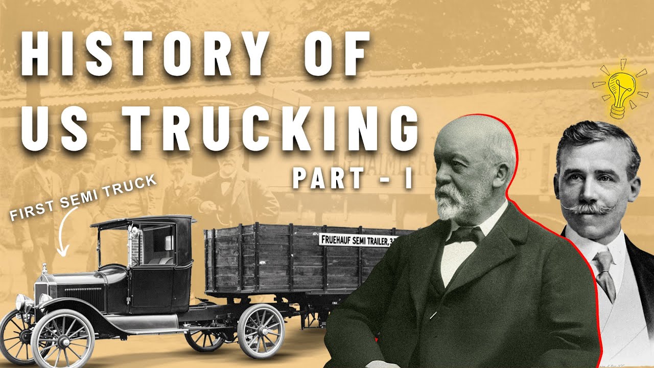 How 19th-Century America Invented the Truck | US Trucking History (Part 1)