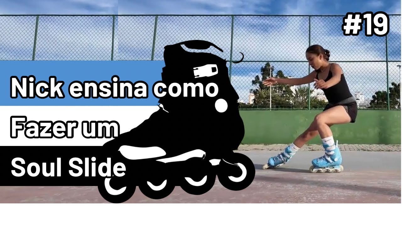 Como frear de patins!? Soul Slide | Nick Ensina #19