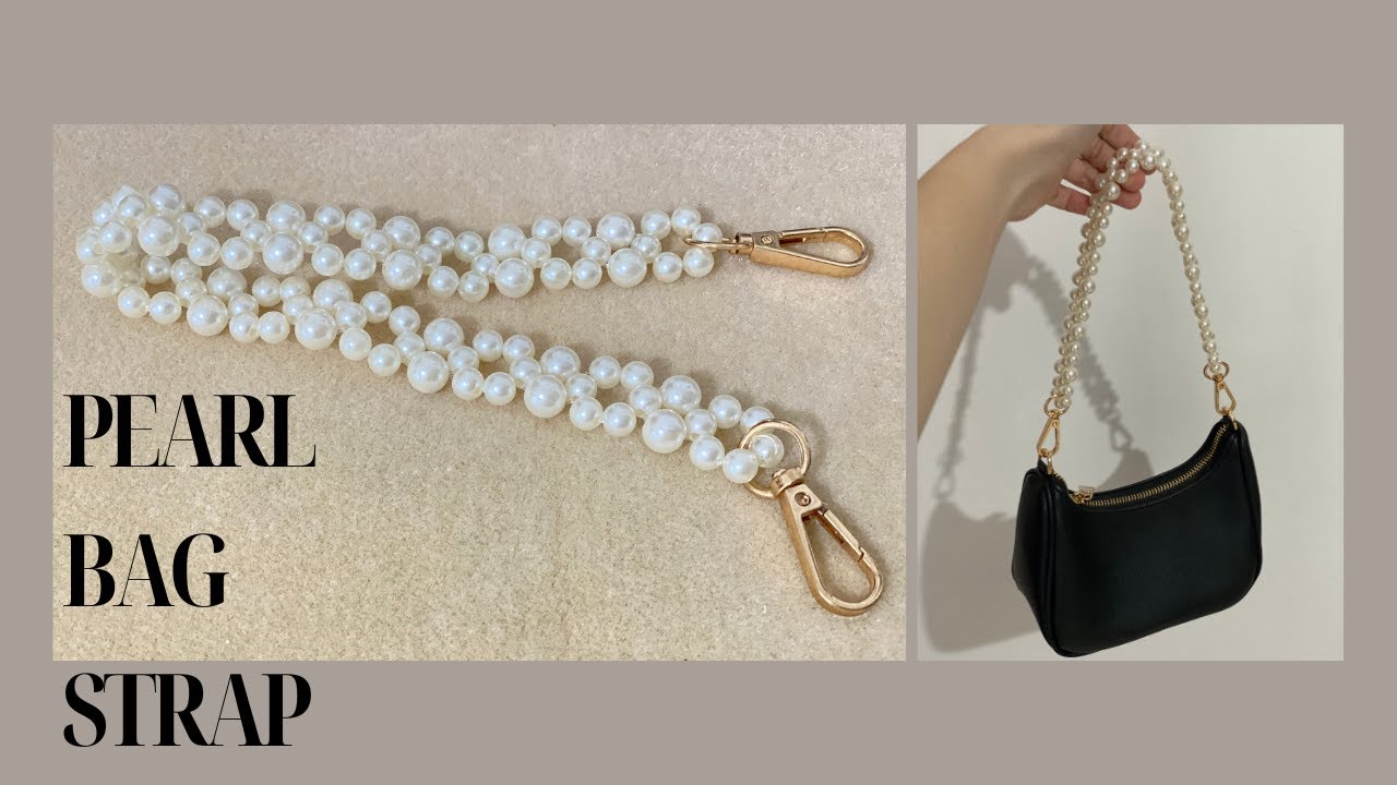 HOW TO MAKE PEARL BAG STRAP