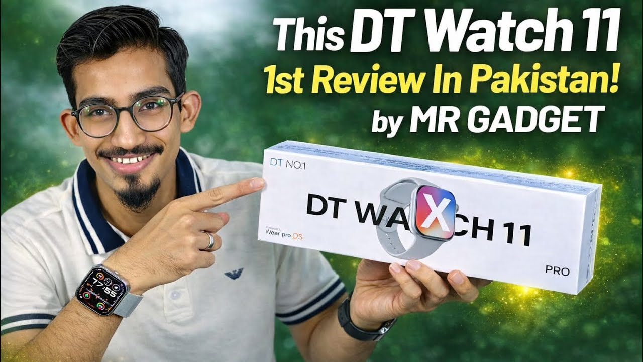 DT Watch 11 Full Review By Mr Gadget 