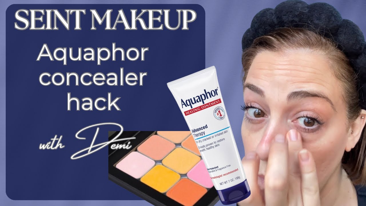 Aquaphor concealer hack with Seint makeup (Demi tutorial)