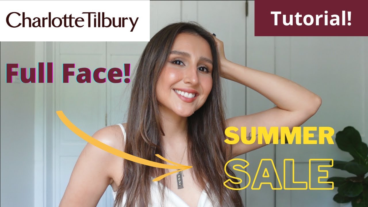 Charlotte Tilbury Full Face Make up/ Summer Sale 💛✨ Favorite products, recommendations and tutorial!
