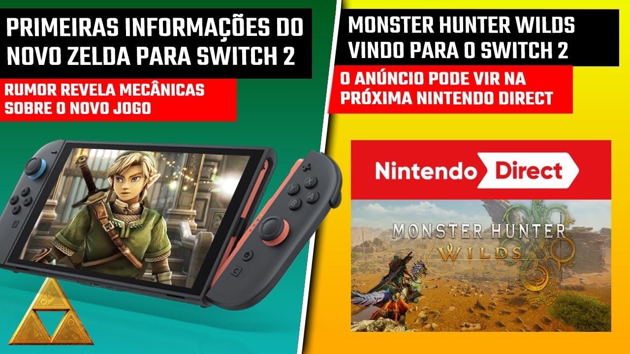 Rumores de NOVO ZELDA para SWITCH 2 com novas mec&acirc;nicas e Monster Hunter Wilds na pr&oacute;xima Direct