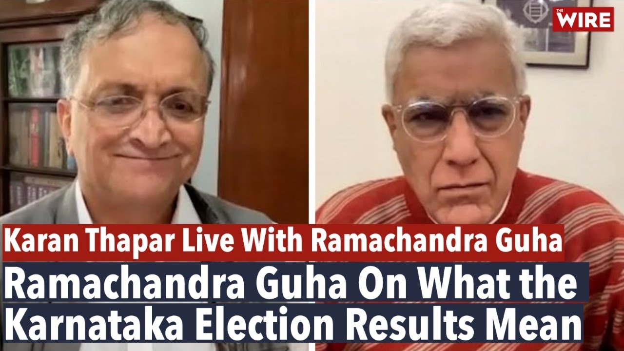 Ramachandra Guha On What The Karnataka Election Results Mean | Karan Thapar Live With Ram Guha