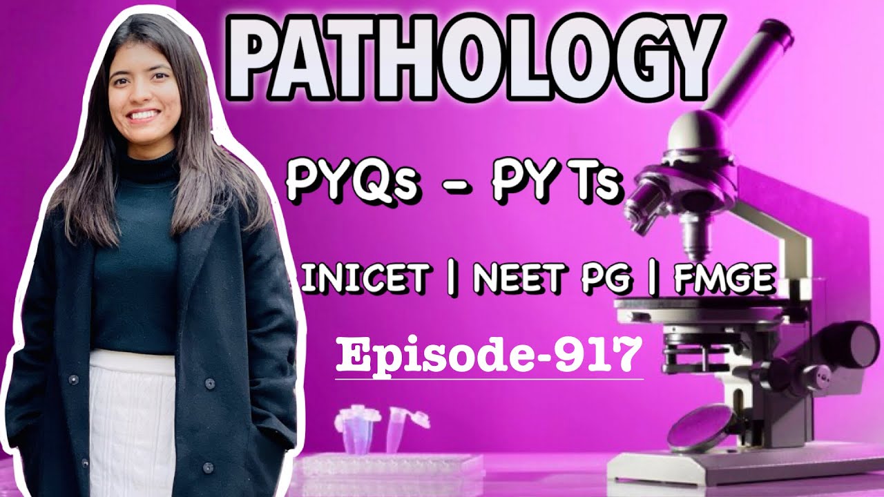 Pathology MCQs for NEET PG, FMGE & INICET | Doc. Swati
