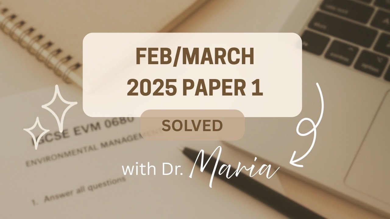 Feb/March 2025 paper 1 Solved | Environmental Management IGCSE 