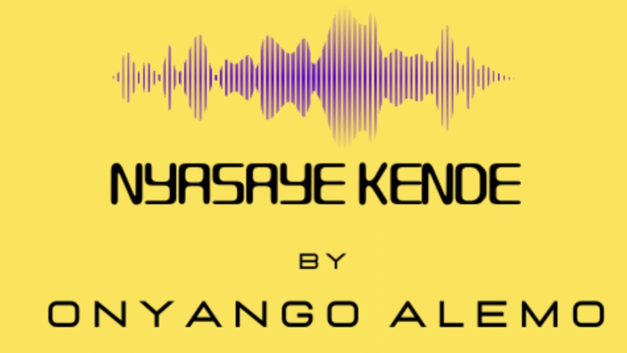 Nyasaye Kende - Onyango Alemo (Official Audio)