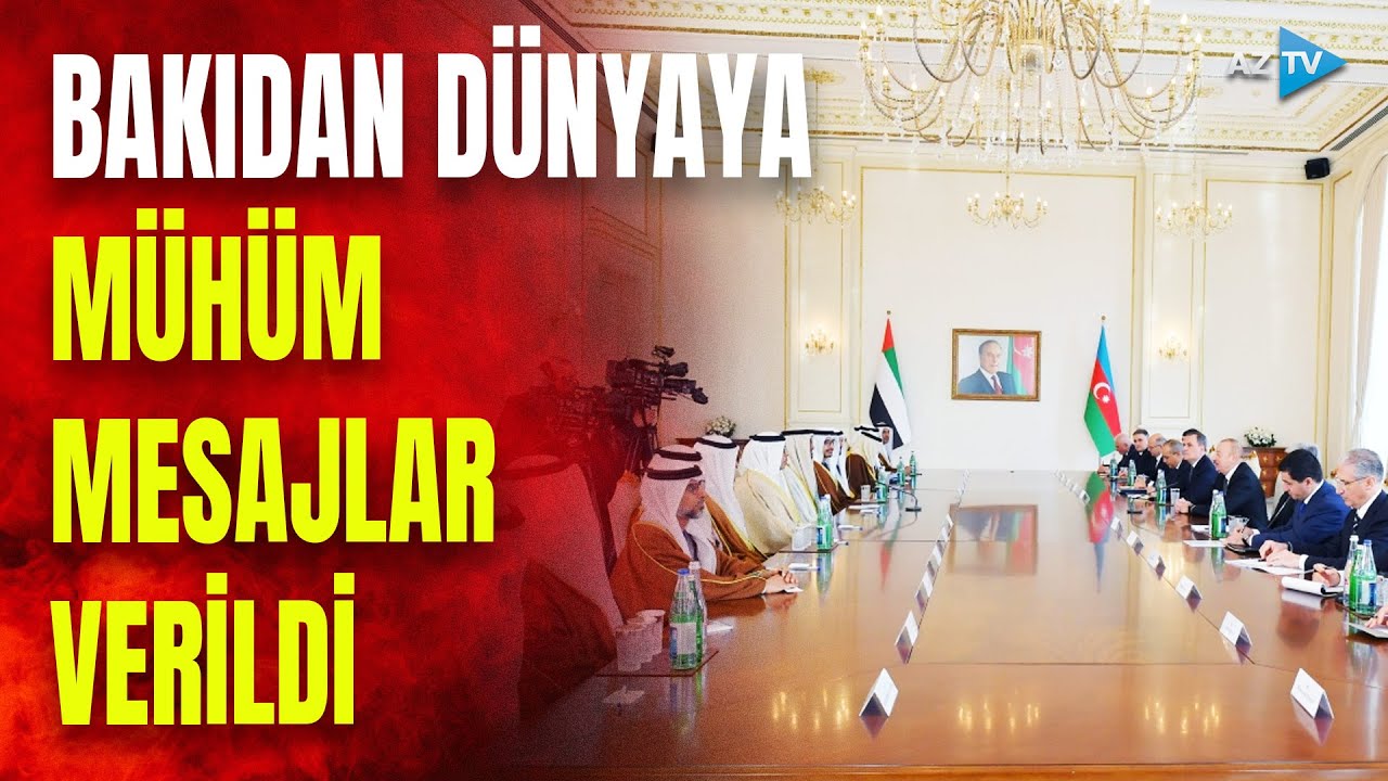Azərbaycan və BƏƏ arasında mühüm sənədlər imzalandı: bir milyardlıq layihədən danışıldı