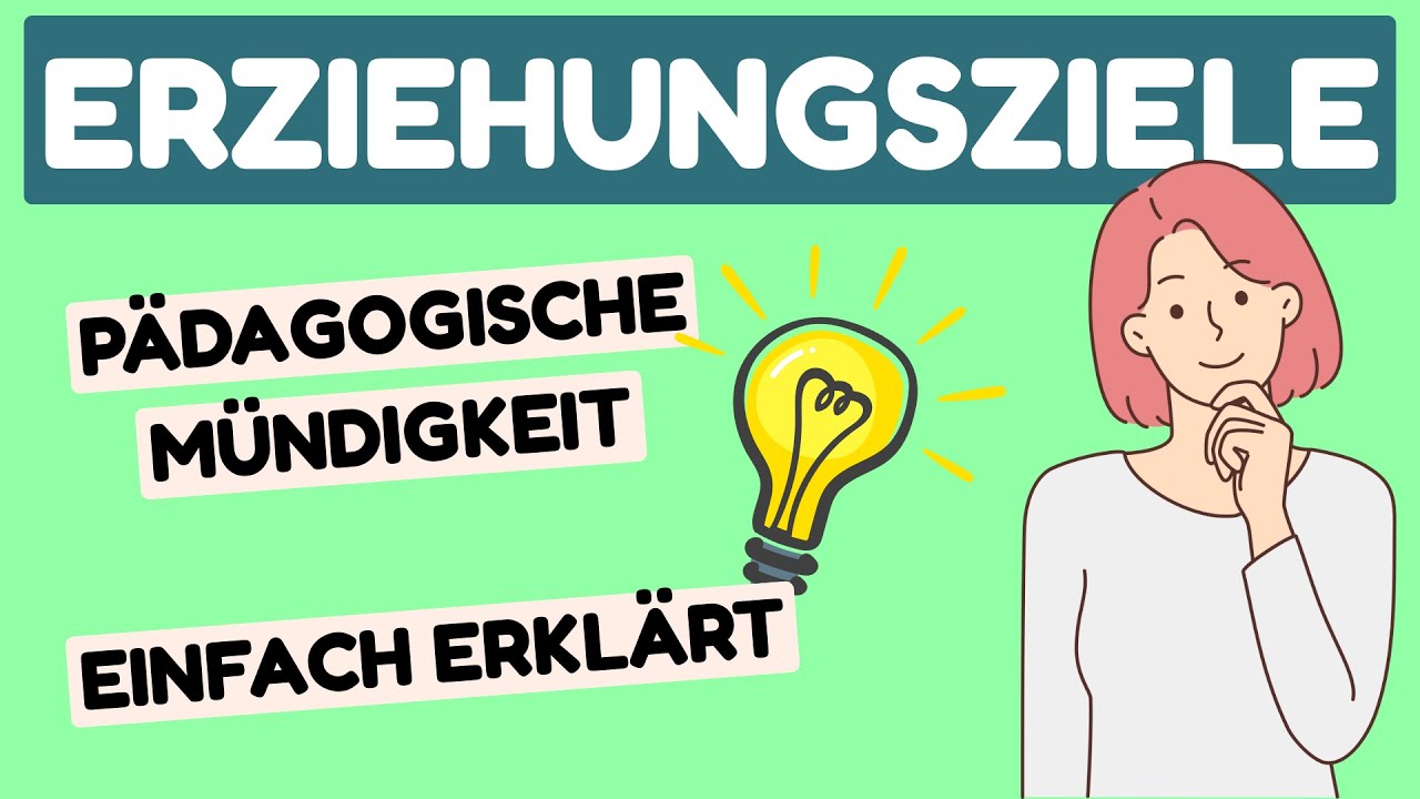 Was sind Erziehungsziele? | einfach erklärt