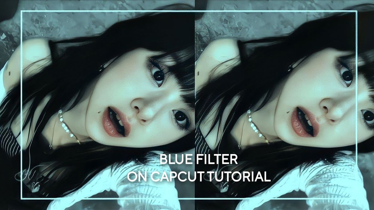 blue filter on capcut tutorial