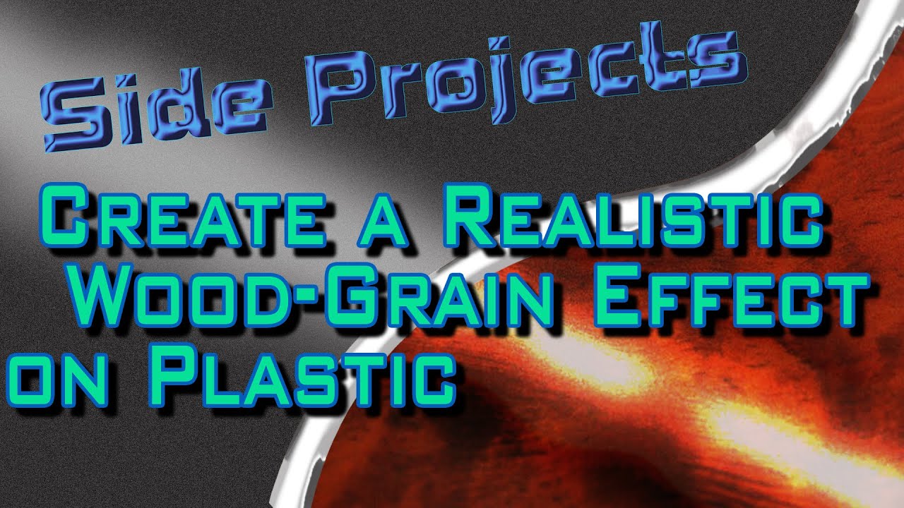 How to Create a Woodgrain Effect on Plastic