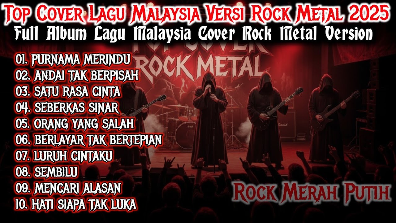 TOP COVER LAGU MALAYSIA ROCK METAL 2025🔥 FULL ALBUM TERBARU | ROCK MERAH PUTIH GACOR!🎸
