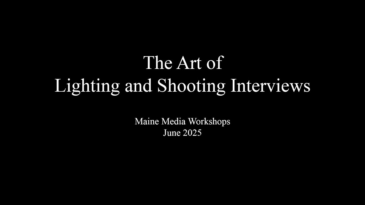 2025 Maine Media Workshops - 