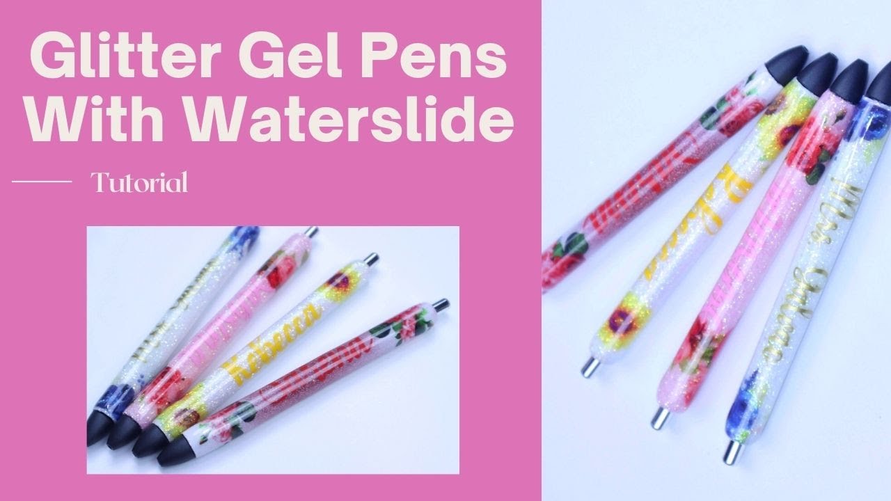 Glitter Pens With Waterslides and Epoxy DIY Tutorial