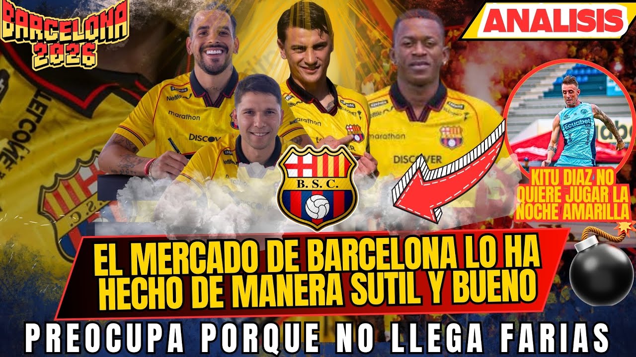 BARCELONA SIGUE REFORZANDOSE - FARIAS DEBE LLEGAR PRONTO - FALTA POCO PARA LA FASE DE LIBERTADORES