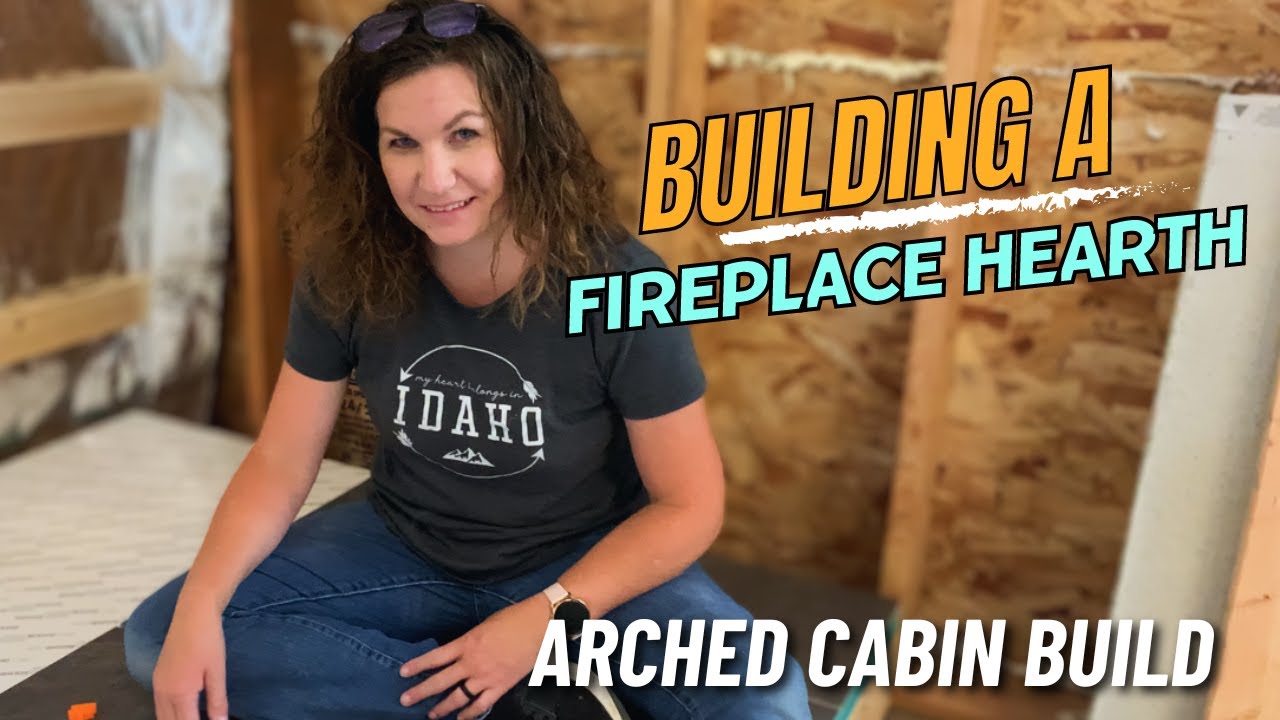 Building a FIREPLACE HEARTH | Arched Cabin Build #homestead #archedcabin #Idaho