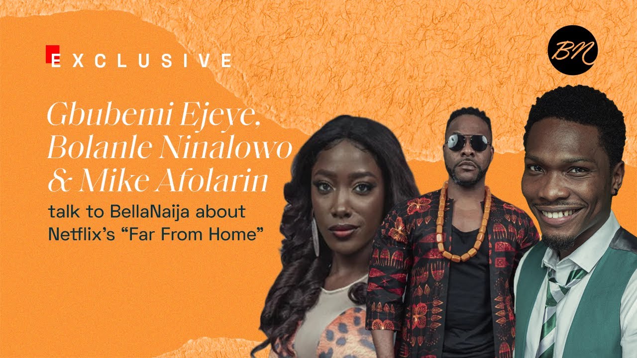 #FarFromHome: Conversation with Gbubemi Ejeye, Bolanle Ninalowo and Mike Afolarin