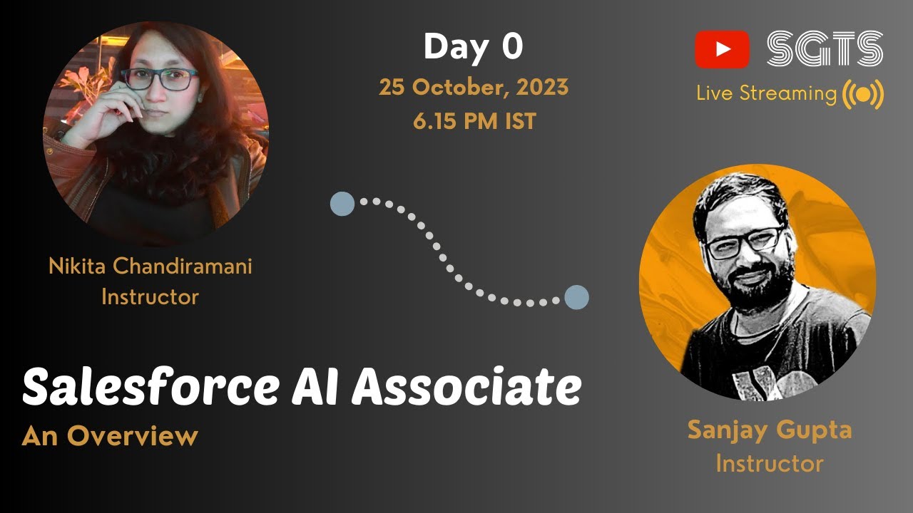 Day 0 | Salesforce AI Associate Certification | AI Bootcamp Overview | Sanjay Gupta Tech School