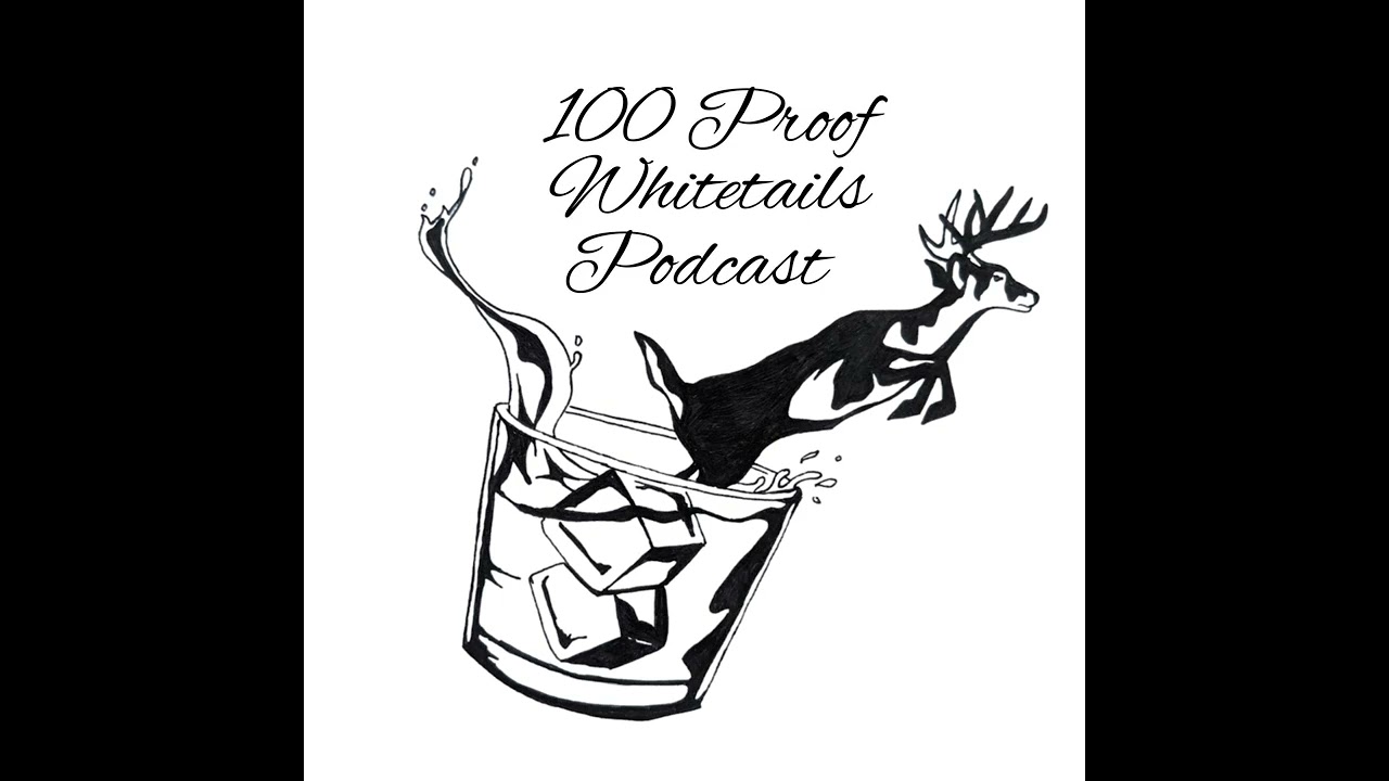 🎙️ Episode #83 – Post-Season Wrap-Up | 100 Proof Whitetails Podcast 🦌🥃 📱