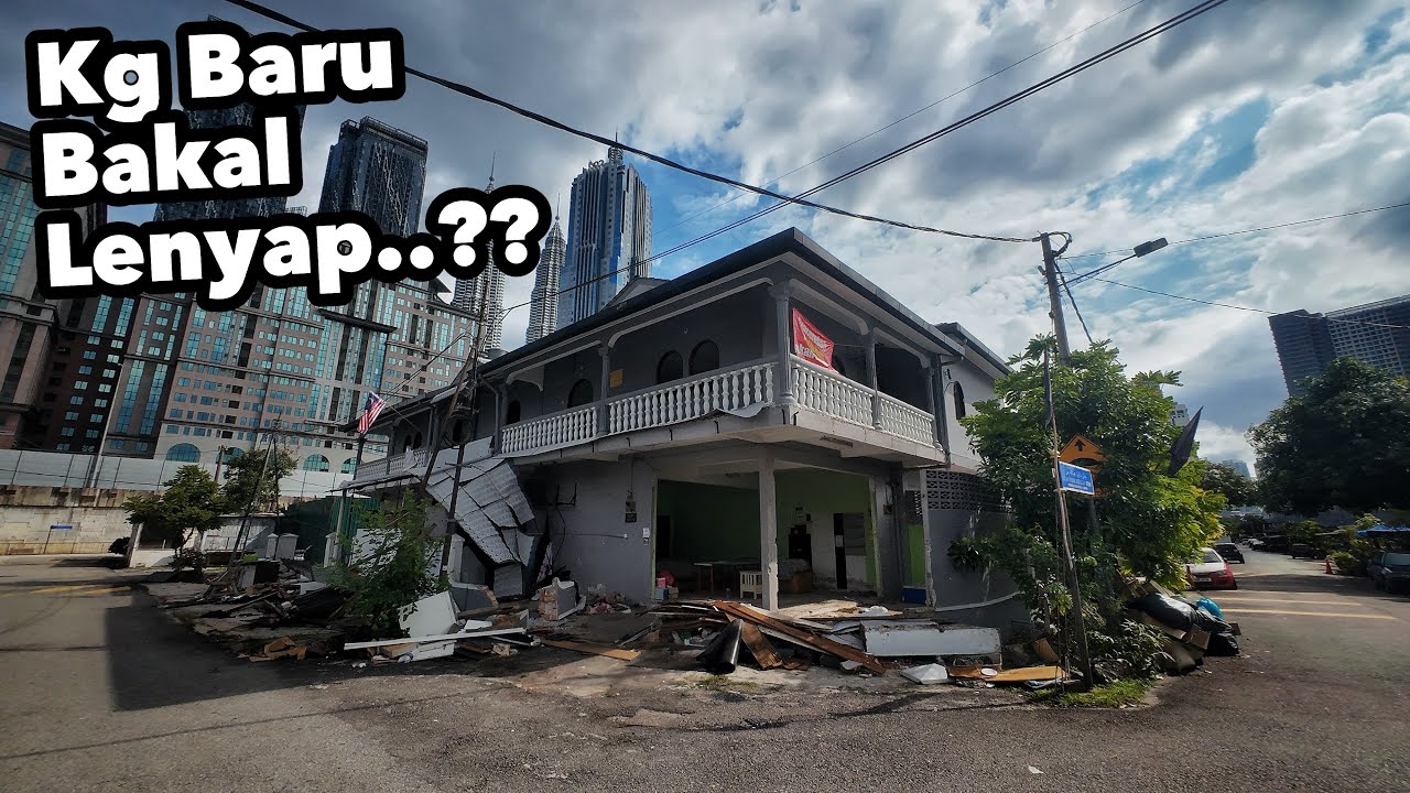 KAMPUNG BARU AKAN LENYAP?, LUAHAN SAYU HATI PENDUDUK..