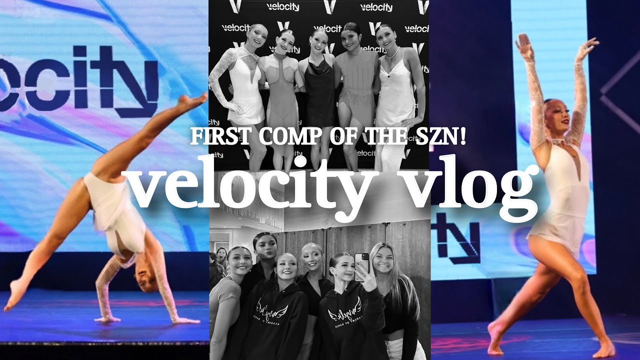 velocity dance comp vlog! (first comp of the season)