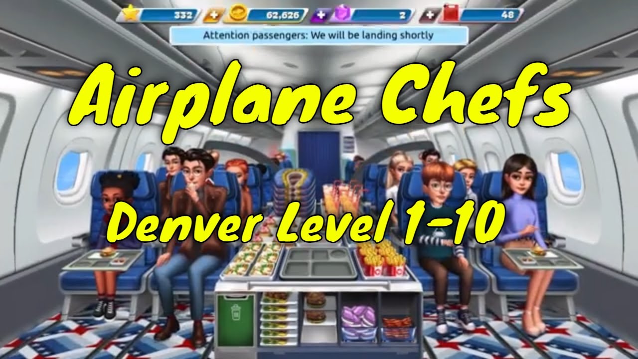 GAMEPLAY | Airplane Chefs Denver - Levels 1-10