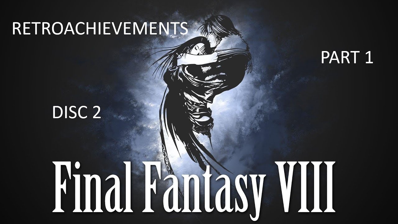 PS1 - Final Fantasy VIII - Retroachievements - Disc 2 - Part 1
