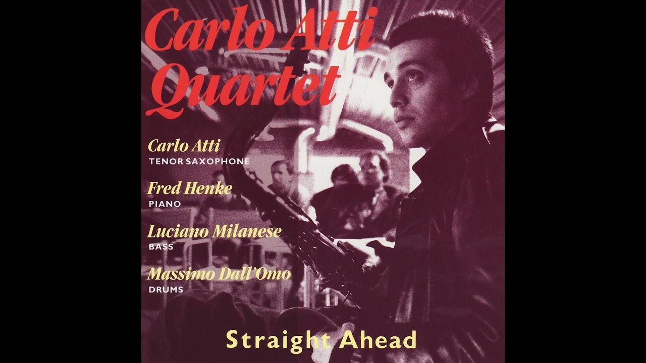 Carlo Atti Quartet -   Everything Happens to Me