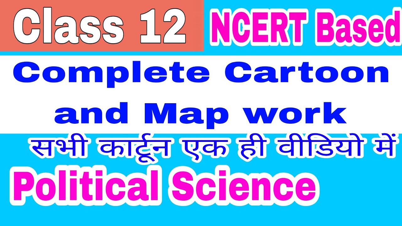 Political Science Cartoon Class 12 || Full Cartoon and Map class 12 Political Science|| कार्टून