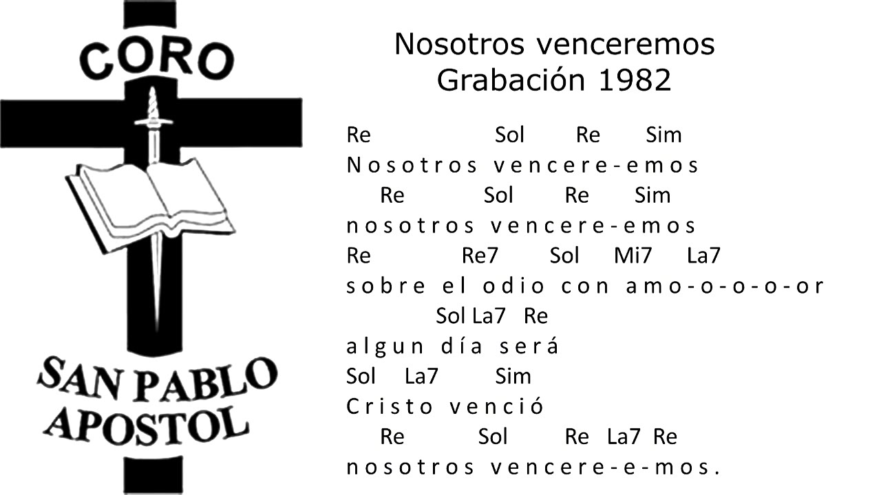 Nosotros Venceremos - Interpretación del Cassette 'Nuestro Canto' - Coro San Pablo Apostol
