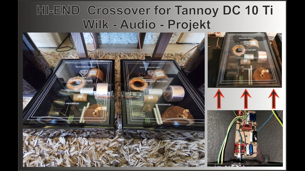 Hi-End Crossover for Tannoy DC10Ti - Part 1/2 [Wilk-Audio-Projekt]