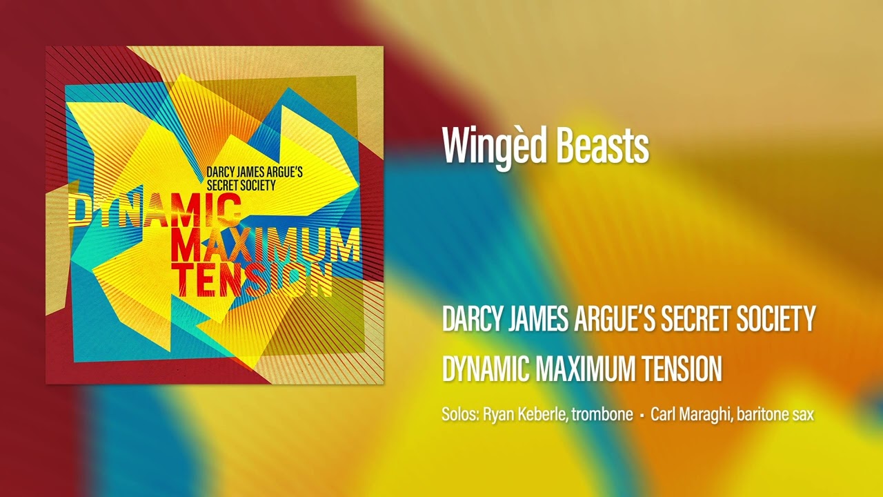 Darcy James Argue's Secret Society - Wingèd Beasts (Official Audio)