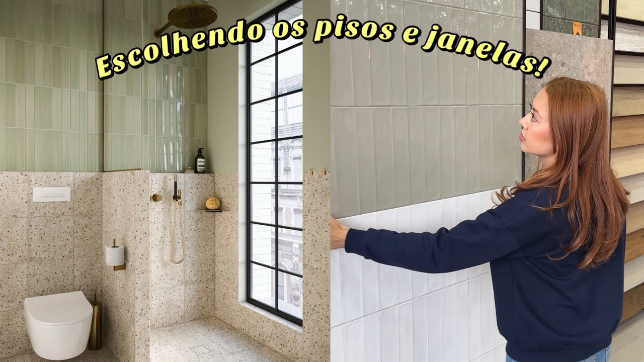 ESCOLHENDO PISOS E JANELAS | Diário da Obra - ep 4