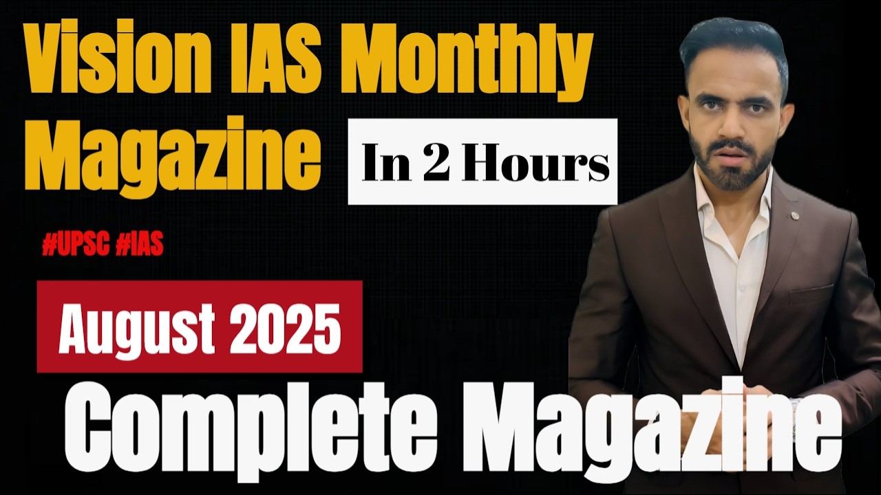 Vision IAS monthly magazine August 2025 | Current affairs for UPSC