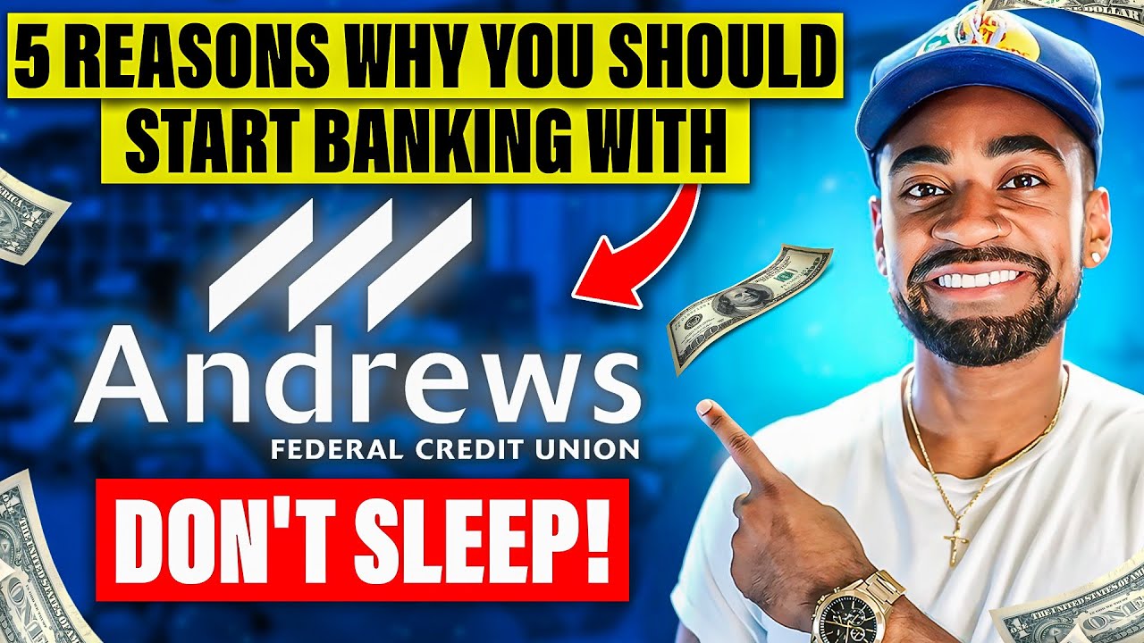 Andrews Federal Credit Union | 5 Reasons Why You Need to Start Banking With Them ($50,000 LIMITS)