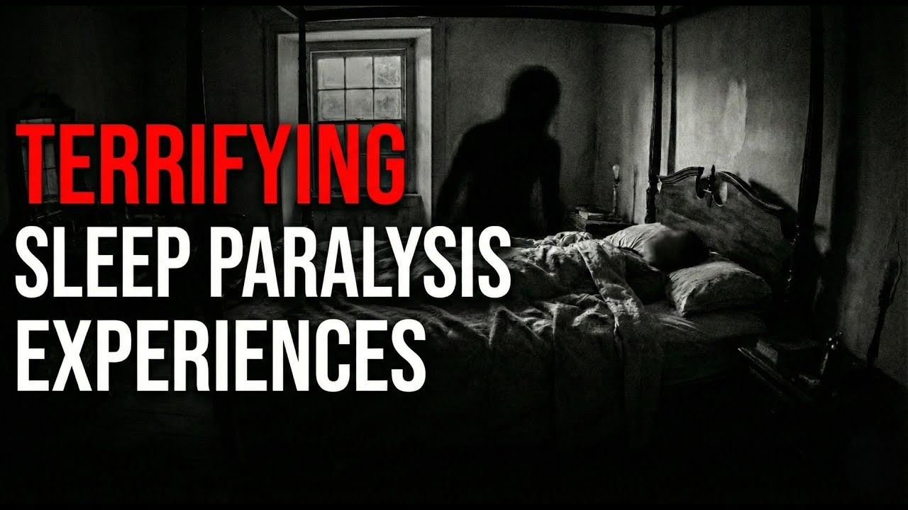 Terrifying Sleep Paralysis Experiences