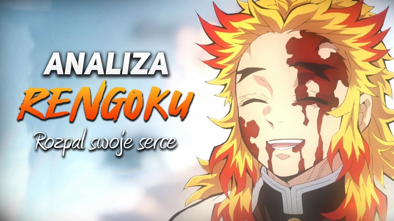 Kyojuro Rengoku Analiza Postaci - Demon Slayer