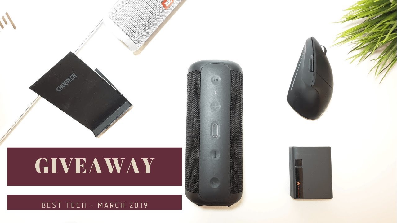 Best Tech of March 2019 + GIVEAWAY !
