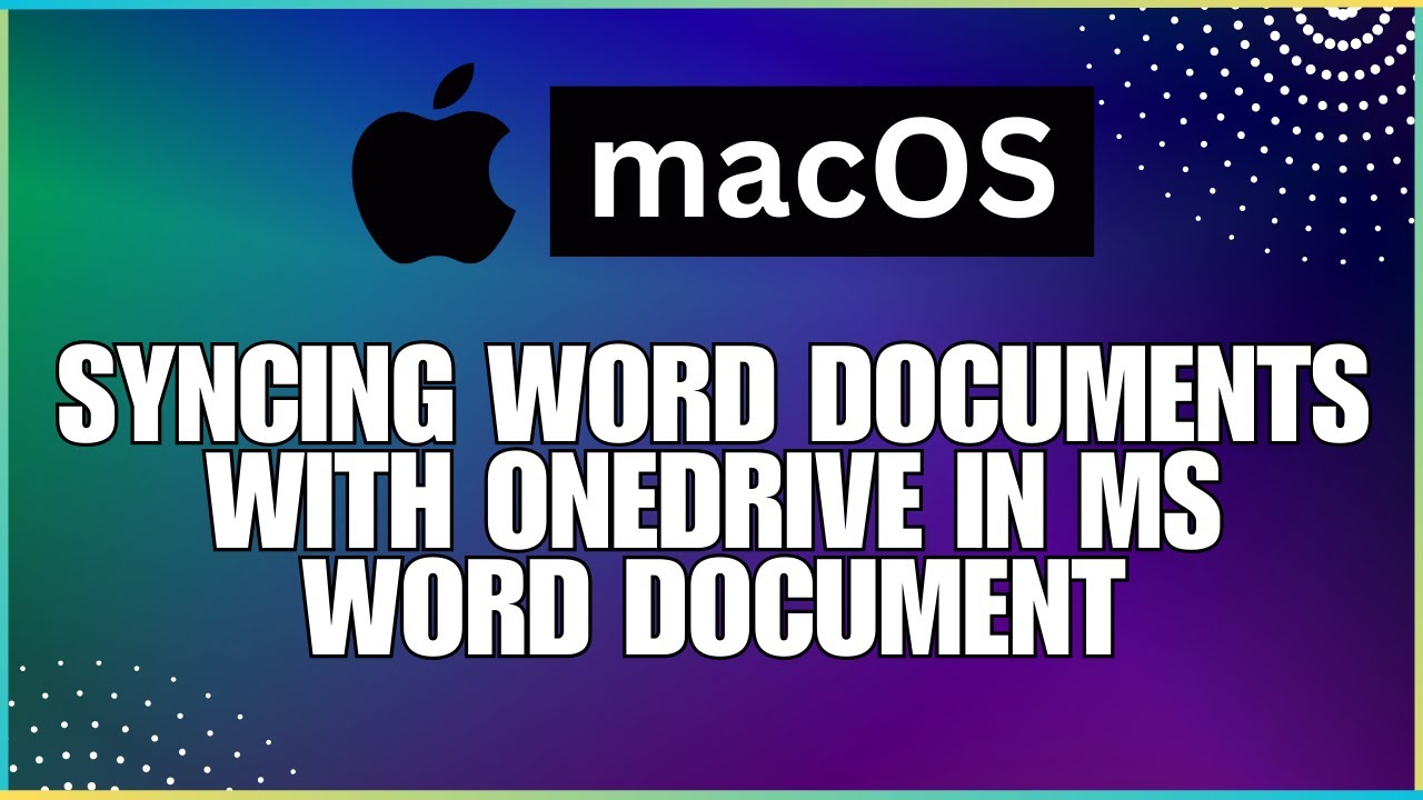 How To Sync Word Documents with OneDrive In a Microsoft Word Document-For MAC Users