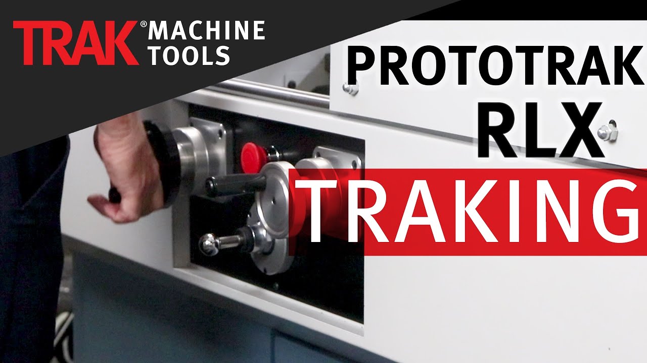 TRAKing & Chip Clear | ProtoTRAK RLX CNC | Lathe Programming