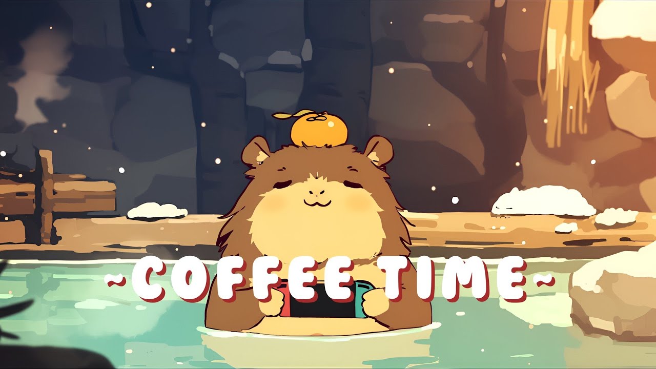 Capybara Lofi Collection - Study Session Music Mix ~ Gentle Feelings ~ 🦫 🍵 ✨