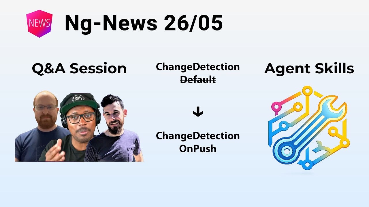 Ng-News 26/05: OnPush as Default, Agent Skills, Q&A