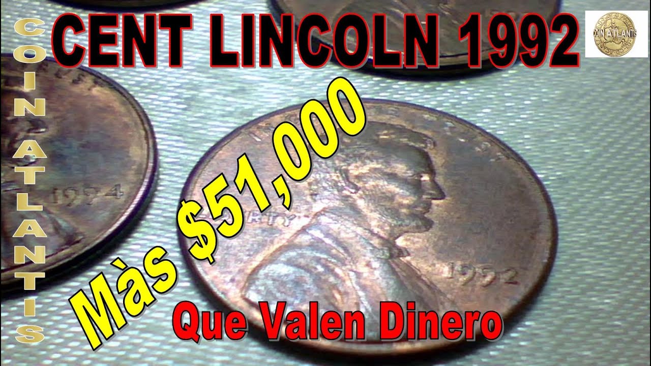 Valor del centavo de 1992 , Cuánto vale hoy en 2024? Màs $51000