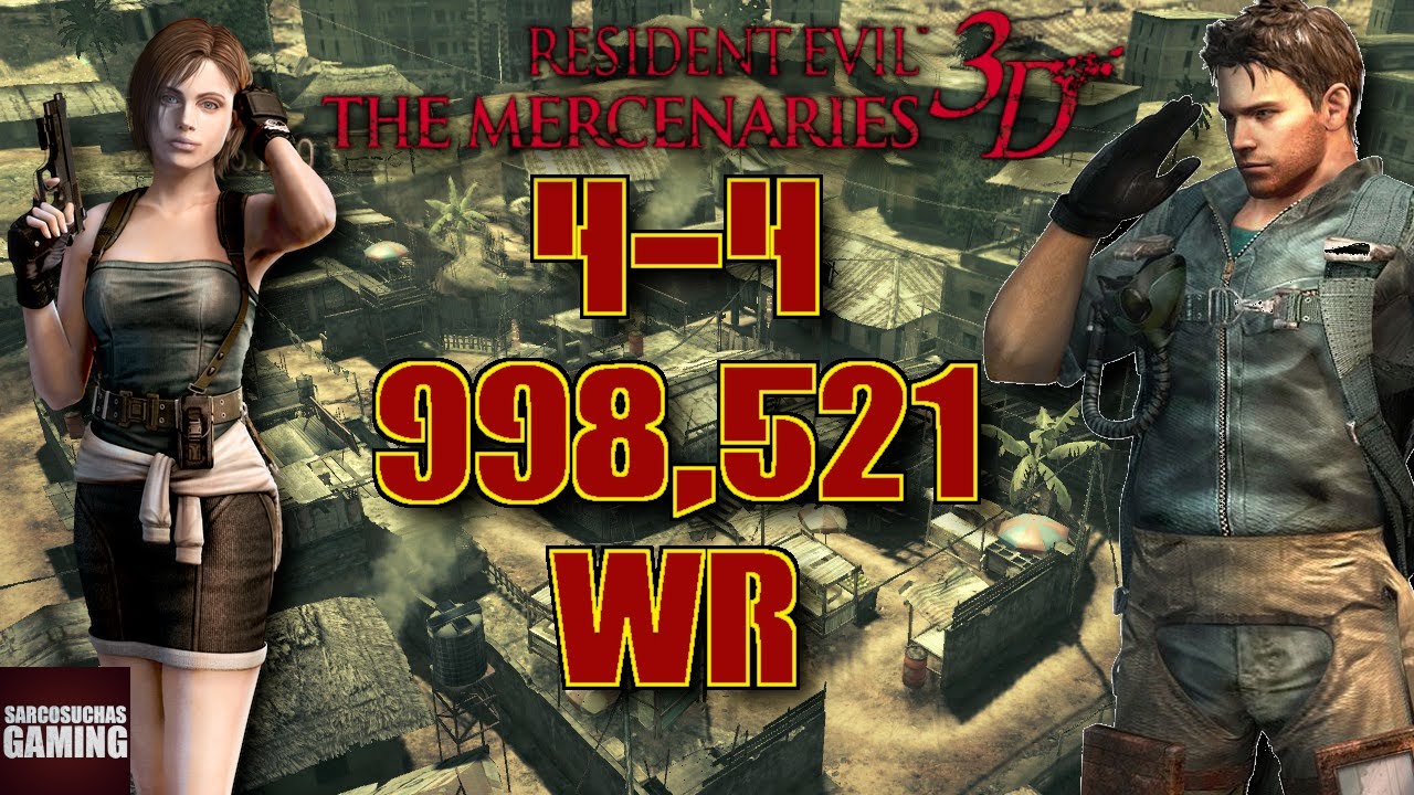 RE: The Mercenaries 3D - Duo - 4-4 - Jill/Chris - 998k WORLD RECORD