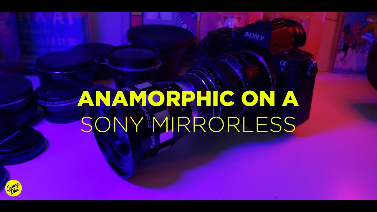 Anamorphic on a Sony Mirrorless Tips