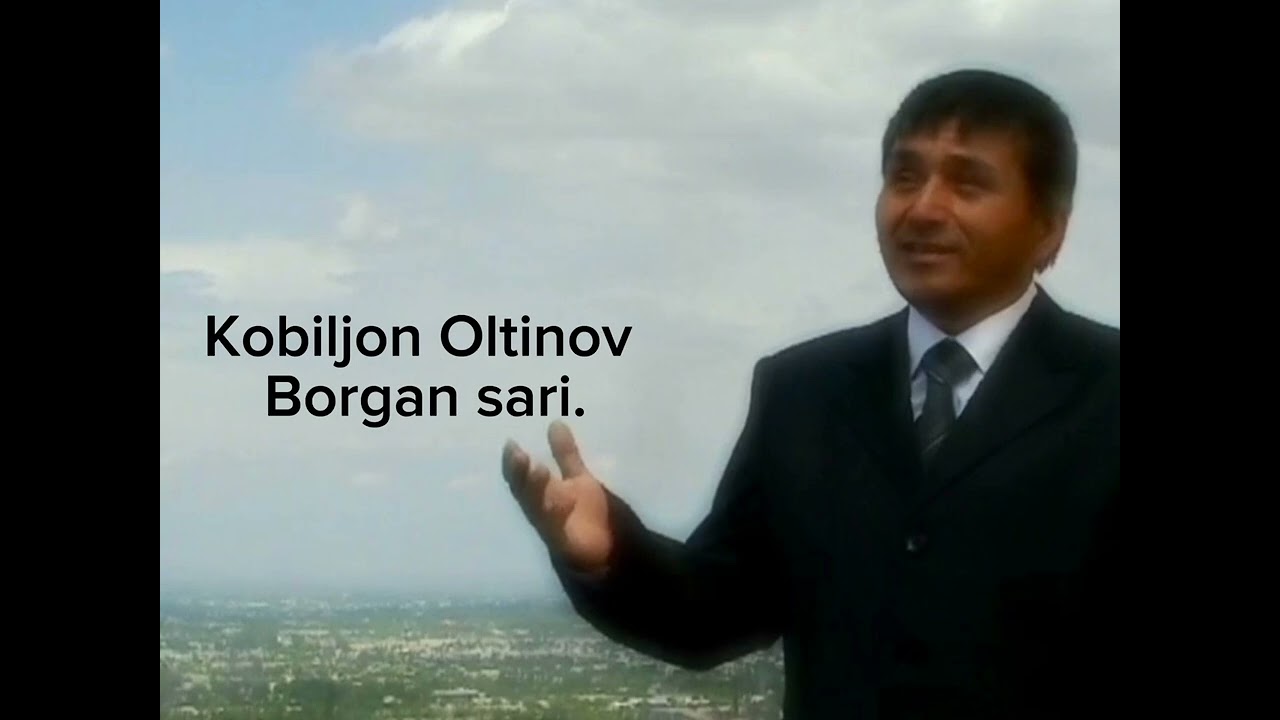 Qobiljon Oltinov-Borgan sari Кобилжон Олтинов -Борган сари.  #боргансари #qobiljon #oltinov #andijon