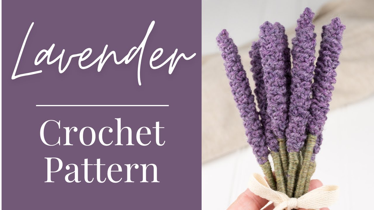 Lavender Crochet Pattern (Right-handed Tutorial!)