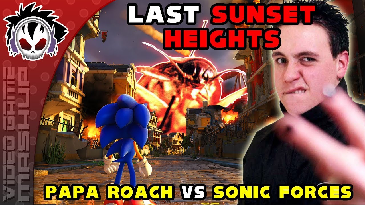 Last Sunset Heights - Papa Roach vs Sonic Forces