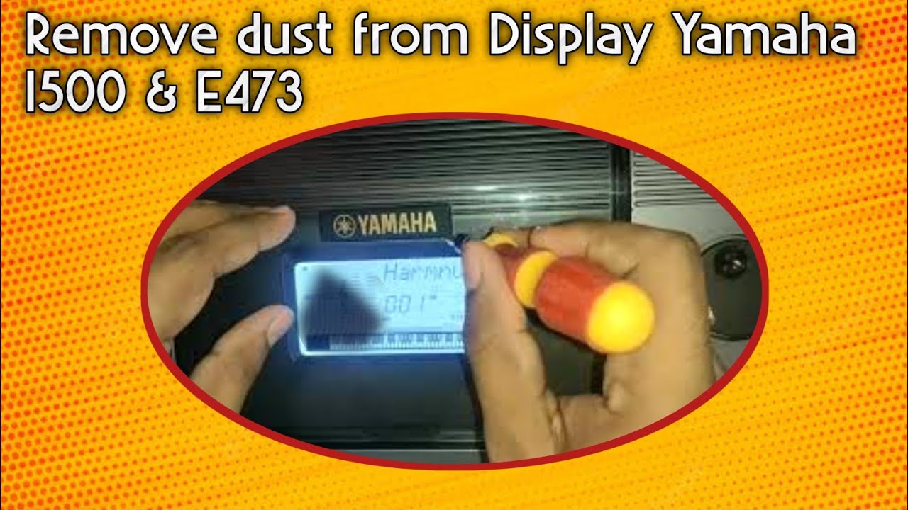Remove Dust or Spot from Display Yamaha I500 / PSR E473 Keyboard